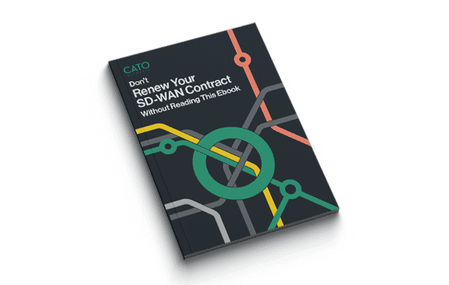 Thinking of Renewing Your SD-WAN Contract? You’ve Come to the Right Place
